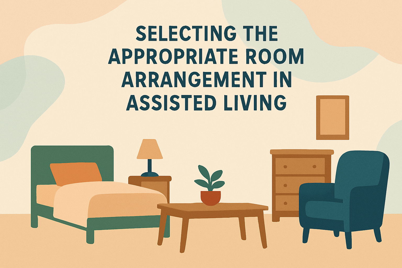 Cover image for Selecting the Appropriate Room Arrangement in Assisted Living